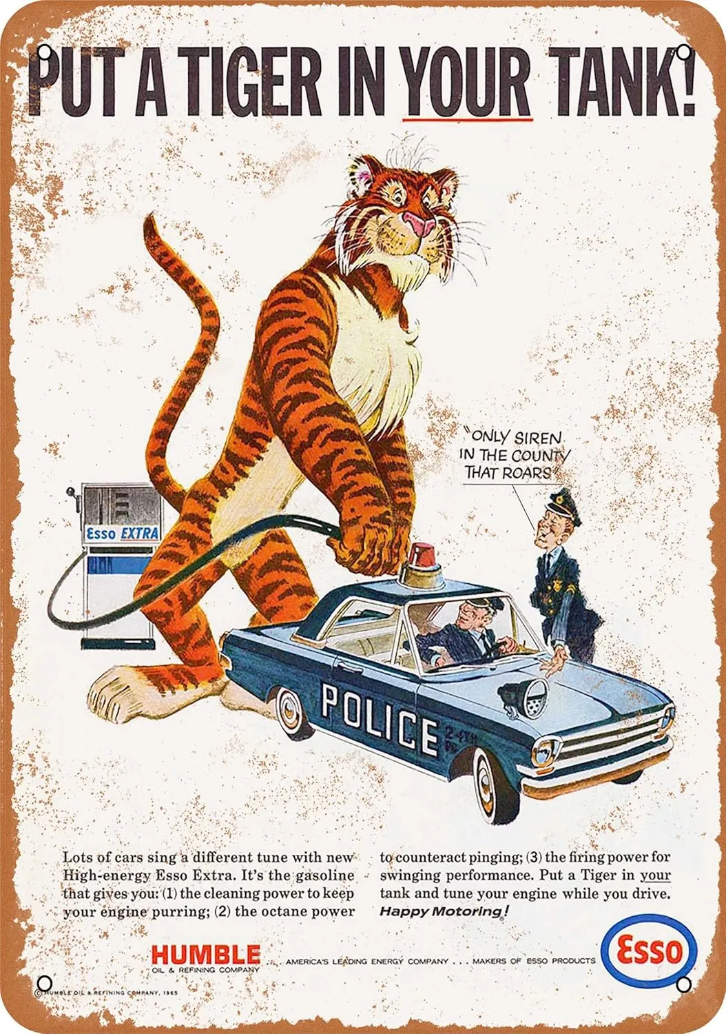 10 x 14 METAL SIGN - 1965 Esso Put a Tiger in Your Police Car Tank - Vintage Rusty Look