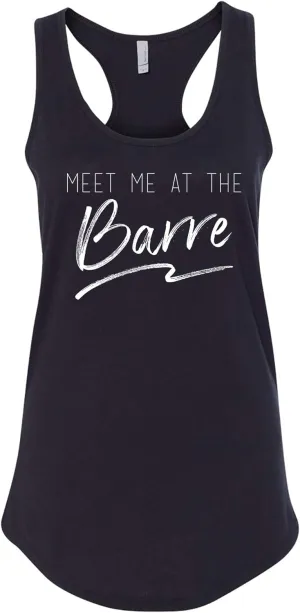 Meet Me at The Barre - Funny Ballet Fitness Womens Racerback Tank